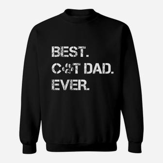 Best Cat Dad Ever Awesome Kitty Papa Great Gift For Animal And Cat Lovers Sweat Shirt - Seseable