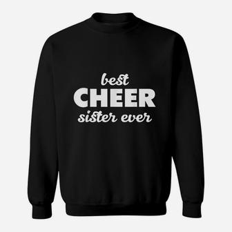 Best Cheer Sister Ever Cheerleading Pep Squad Sweat Shirt - Seseable
