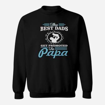 Best Dads Papa, best christmas gifts for dad Sweat Shirt - Seseable