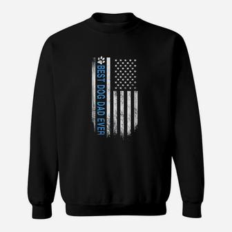 Best Dog Dad Ever American Flag Sweat Shirt - Seseable