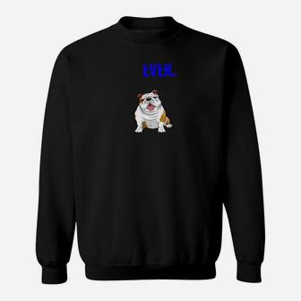 Best Dog Dad Ever Funny English Bulldogs Pups Back Sweat Shirt - Seseable