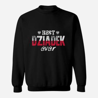 Best Dziadek Ever Polish Grandfather Sweat Shirt - Seseable