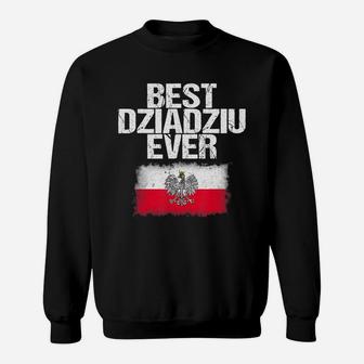 Best Dziadziu Ever T Shirt Fathers Day Polish Grandpa Gift Sweat Shirt - Seseable