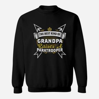 Best Family Jobs Gifts, Funny Works Gifts Ideas Kind Of Grandpa Raises Paratrooper Sweat Shirt - Seseable