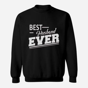 Best Husband Ever Gift For Husband From Wife Wedding Marriage Sweat Shirt - Seseable