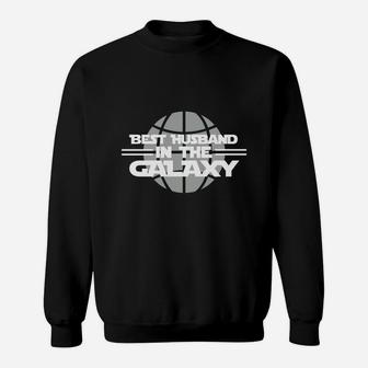 Best Husband In The Galaxy Gift Proud Couple Husband And Wife Best Husband In The Galaxy Sweatshirt - Seseable