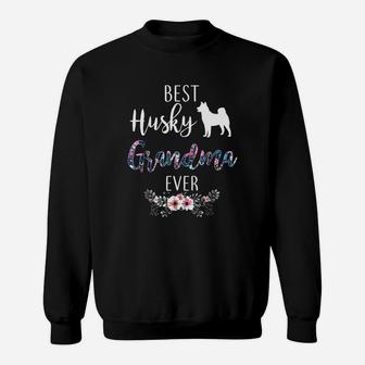 Best Husky Grandma Ever Sweat Shirt - Seseable
