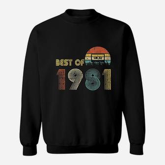 Best Of 1981 40th Birthday Gifts Cassette Tape Vintage Sweat Shirt - Seseable