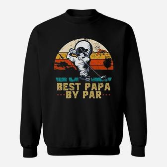 - Best Papa By Par Funny Golf Dad Vintage Sunset Humor Sweat Shirt - Seseable