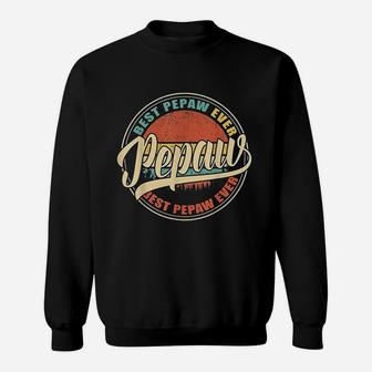 Best Pepaw Ever Vintage Retro Funny Gifts Dad Papa Grandpa Sweat Shirt - Seseable