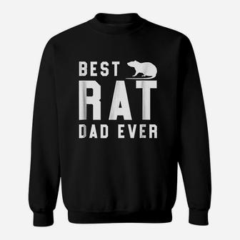 Best Rat Dad Ever Funny Pet Rat Or Mouse Gift Sweat Shirt - Seseable