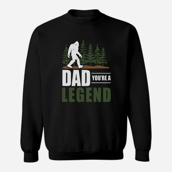 Big Foot Dad Youre A Legend Shirt Sweat Shirt - Seseable