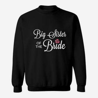 Big Sister Of The Bride Wedding Party Sweat Shirt - Seseable