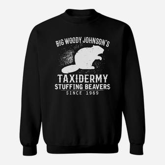 Big Woody Johnsons Stuffing Beavers T-shirt Sweat Shirt - Seseable