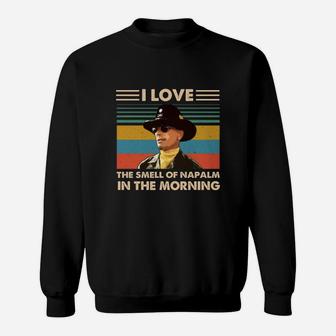 Bill Kilgore I Love The Smell Of Napalm In The Morning Vintage Shirt Sweat Shirt - Seseable