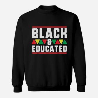 Black And Educated African Pride History Month Sweatshirt - Seseable