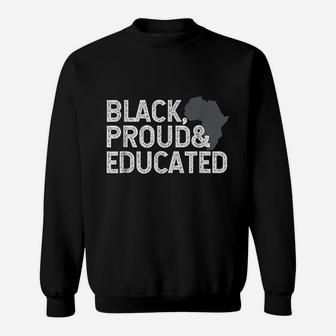 Black History Month Black Proud Educated Gift Sweatshirt - Seseable