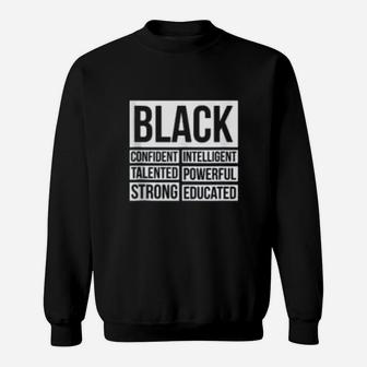 Black History Month Confident Strong Talented Sweat Shirt - Seseable