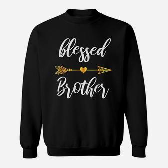 Blessed Brother Bro Gift Family Matching Thanksgiving Sweat Shirt - Seseable