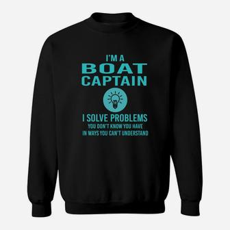 Boat Captain I Solve Problem Job Title Shirts Sweat Shirt - Seseable