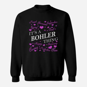 Bohler Shirts - It's A Bohler Thing Name Shirts Sweat Shirt - Seseable