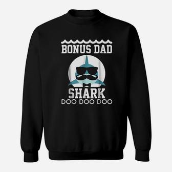 Bonus Dad Shark Matching Family Shark Sweat Shirt - Seseable
