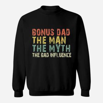 Bonus Dad The Man Myth Bad Influence Vintage Gift Christmas Sweat Shirt - Seseable