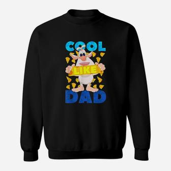 Booba Cool Like Dad Cheese Rain For Boys Girls Kids Gift Sweat Shirt - Seseable