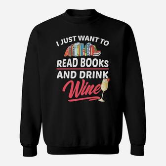 Book Lovers Wine Drinkers Funny Quote Sweat Shirt - Seseable