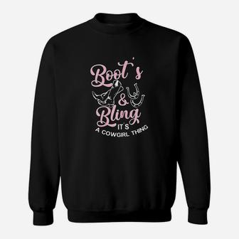 Boots And Bling Its A Cowgirl Sweat Shirt - Seseable