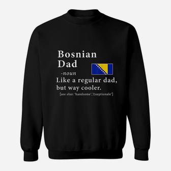 Bosnian Dad Definition Fathers Day Gift Sweat Shirt - Seseable
