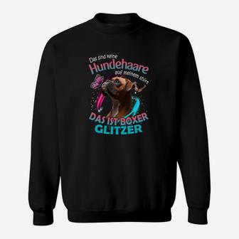 Boxer Das Sind Keine Hundehaare Auf Meinem Sweatshirt - Seseable
