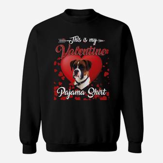 Boxer Lovers This Is My Valentine Pajama Shirt Great Valentines Gift Sweatshirt - Seseable