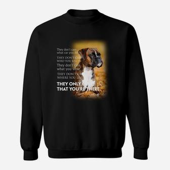 Boxer They Only Care Dog Lovers Sweat Shirt - Seseable