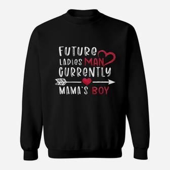Boy Valentine A Future Ladies Man Current Mamas Boy Sweat Shirt - Seseable