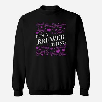 Brewer Shirts - It's A Brewer Thing Name Shirts Sweat Shirt - Seseable