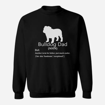 Bulldog Dad Definition For Father Day Shirt Sweat Shirt - Seseable