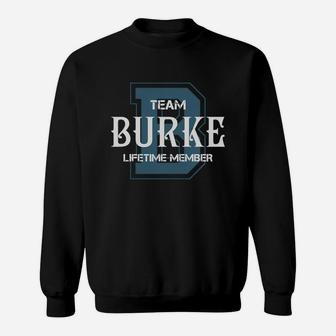 Burke Shirts - Team Burke Lifetime Member Name Shirts Sweatshirt - Seseable