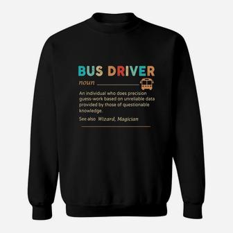 Bus Driver Noun See Also Wizard Magician Sweat Shirt - Seseable