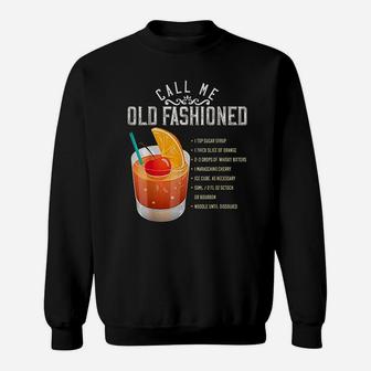 Call Me Old Fashioned Whiskey Cocktail Drinking Sweatshirt - Seseable