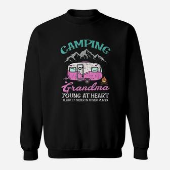 Camping Grandma Young At Heart Mothers Day Gift Sweat Shirt - Seseable
