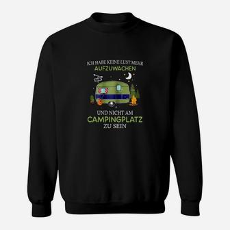 Camping Ich Habe Keine Lust Sweatshirt - Seseable