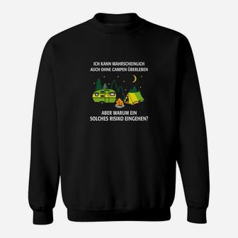 Camping-Themen Sweatshirt Lustiger Spruch Überleben Risiko - Seseable