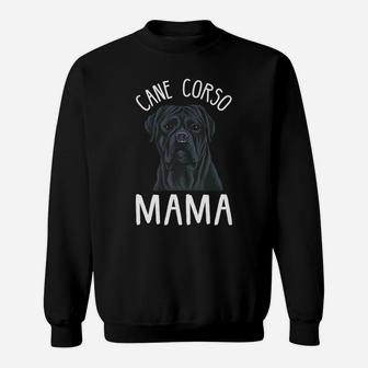 Cane Corso Mom Cane Corso Mama Sweat Shirt - Seseable