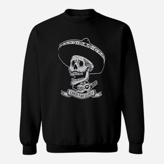 Canta Y No Llores Mexican Day Of The Dead Sweat Shirt - Seseable