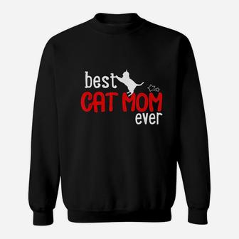 Cat Mom Best Cat Mom Ever Sweat Shirt - Seseable