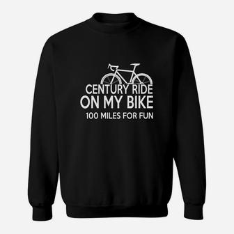 Century Ride On My Bike Sweat Shirt - Seseable