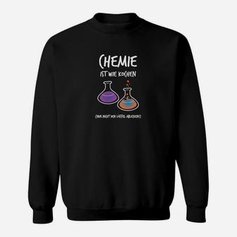 Chemie Wie Kochen Lustiges Sweatshirt für Lehrer & Studenten - Seseable