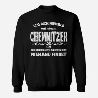 Chemnitzer Spruch Schwarzes Sweatshirt, Humorvolles Design Tee - Seseable
