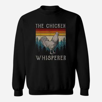 Chicken Whisperer Vintage Retro Chickens Farmer Sweat Shirt - Seseable